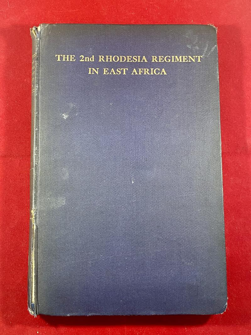 Scarce First Edition of THE 2nd RHODESIA REGIMENT IN EAST AFRICA by Capell A.E. and Published by Simson & Co. in 1923