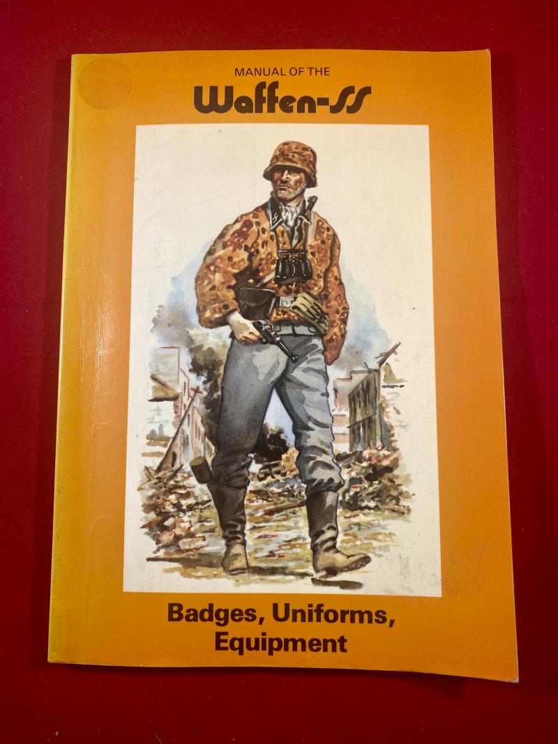 First edition of MANUAL OF THE Waffen-SS - Badges, Uniforms, Equipment by Walther-Karl Holzmann 1976