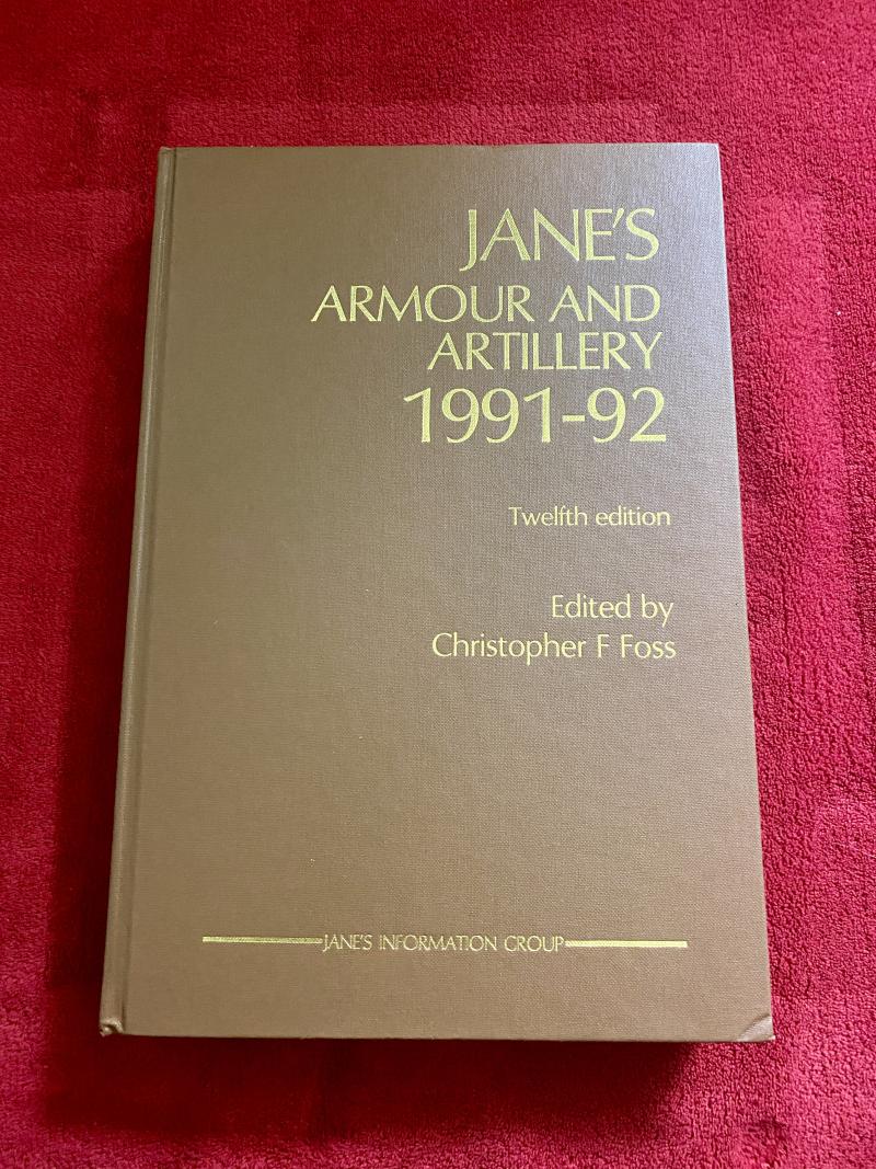 Scarce Hardcover Book - JANE'S ARMOUR AND ARTILLERY 1991-92 – Twelfth Edition edited by Christopher F Foss