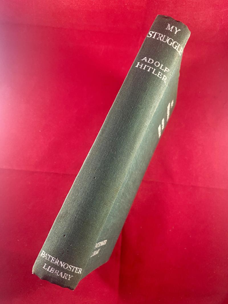 Original Hardback Copy of My Struggle - Adolf Hitler’s Mein Kampf - English translation published in 1938 by Paternoster Library (Hurst & Blackett Ltd)